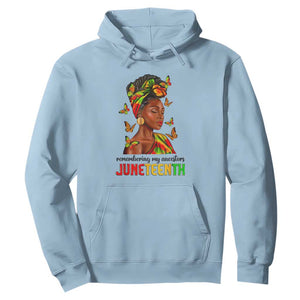 Black Women Hoodie Remembering My Ancestors Juneteenth Celebration