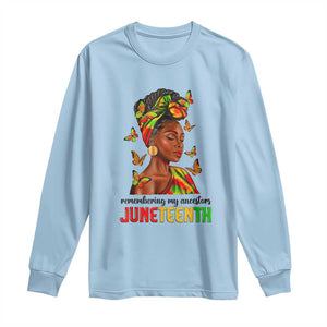 Black Women Long Sleeve Shirt Remembering My Ancestors Juneteenth Celebration