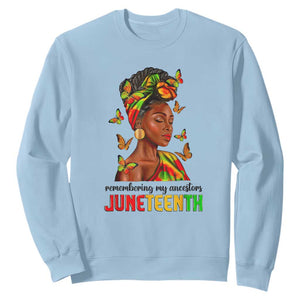 Black Women Sweatshirt Remembering My Ancestors Juneteenth Celebration