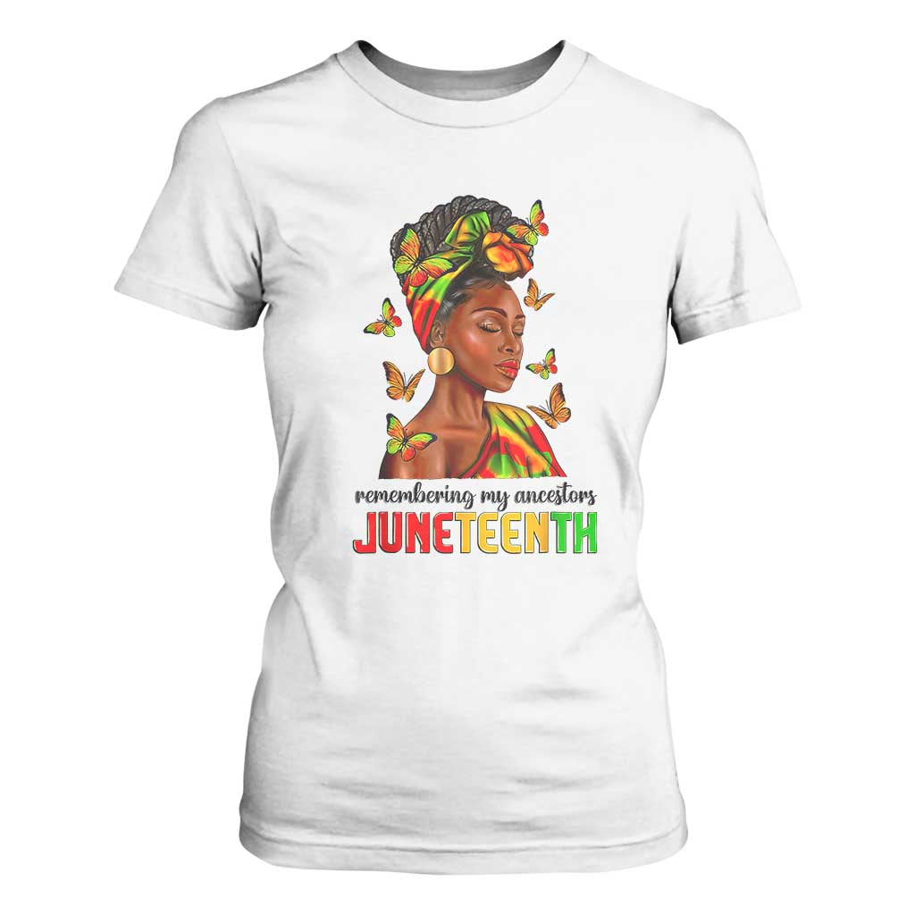 Black Women T Shirt For Women Remembering My Ancestors Juneteenth Celebration