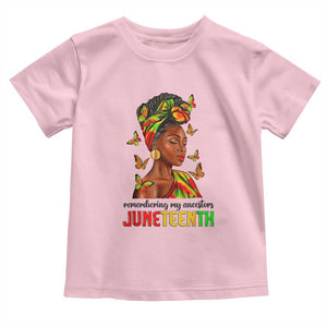 Black Women Toddler T Shirt Remembering My Ancestors Juneteenth Celebration