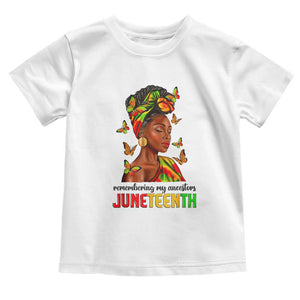 Black Women Toddler T Shirt Remembering My Ancestors Juneteenth Celebration