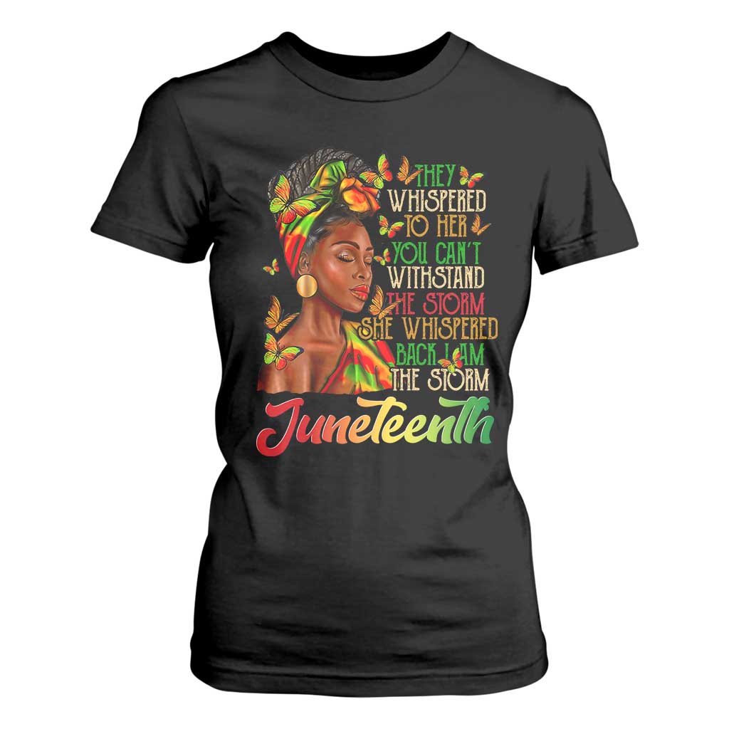 Juneteenth Black Women T Shirt For Women I Am The Storm Black History Month