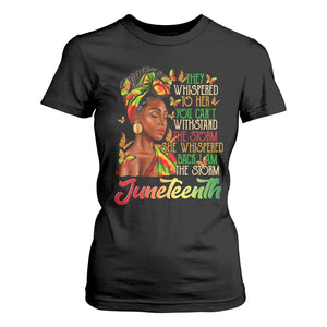 Juneteenth Black Women T Shirt For Women I Am The Storm Black History Month
