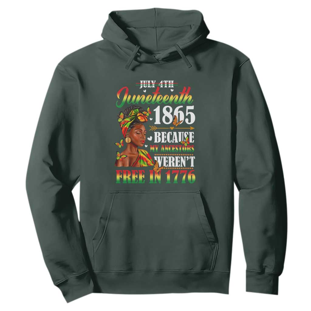 Juneteenth Black Women Hoodie Because My Ancestor Weren't Free in 1776