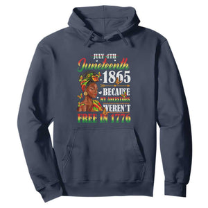 Juneteenth Black Women Hoodie Because My Ancestor Weren't Free in 1776