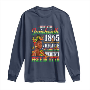 Juneteenth Black Women Long Sleeve Shirt Because My Ancestor Weren't Free in 1776