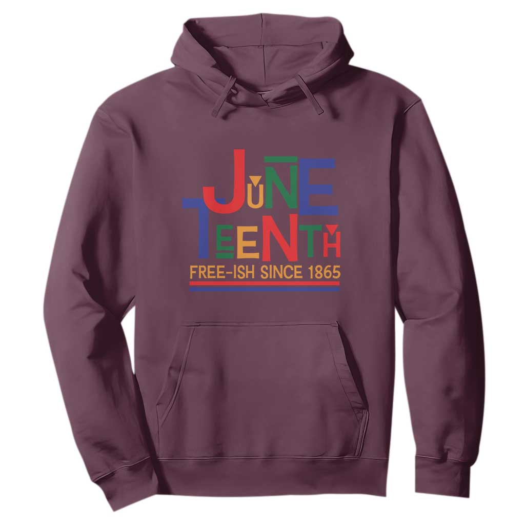 Free Ish Since 1865 Hoodie Juneteenth Celebration Retro