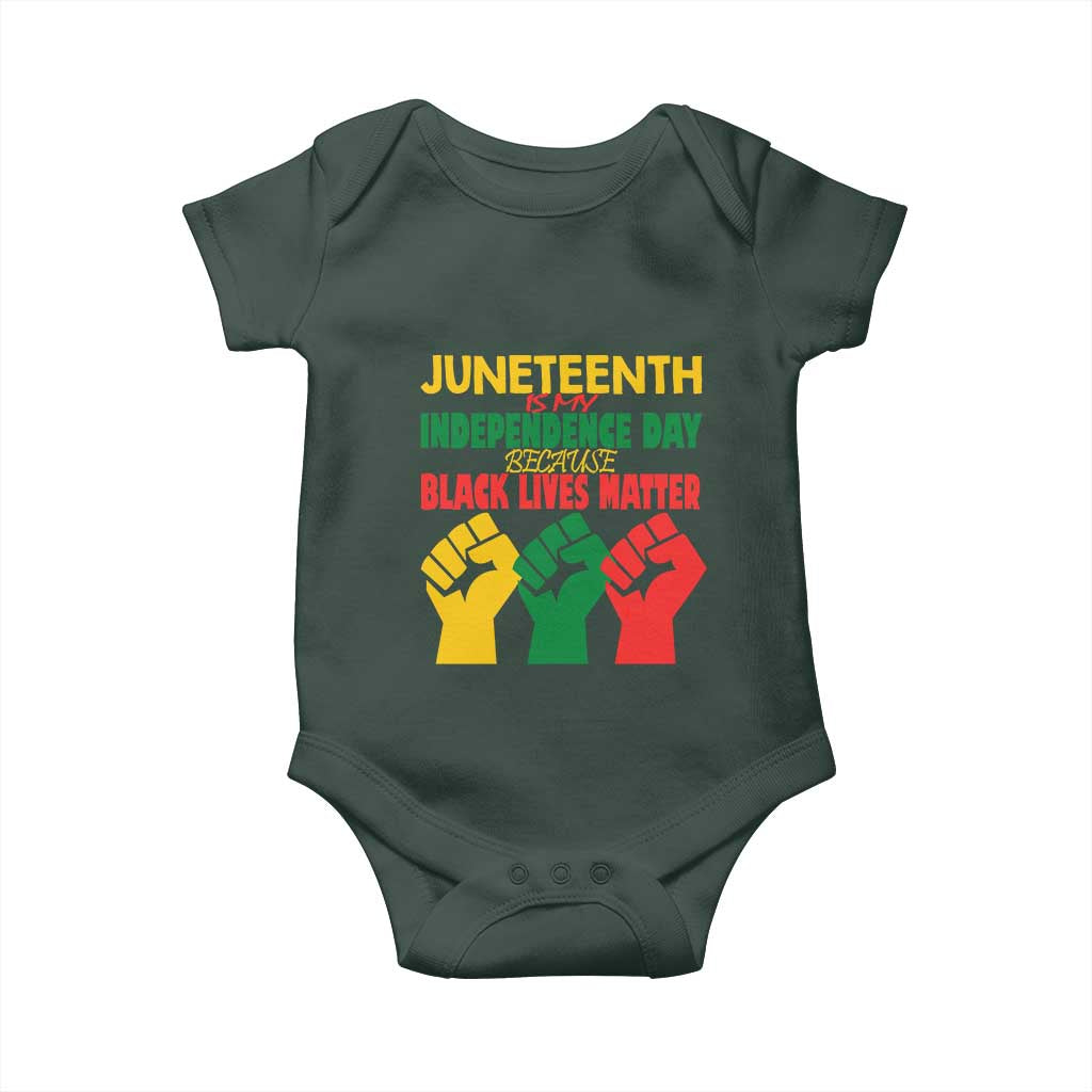 Juneteenth Is My Independence Day Baby Onesie Because BLM