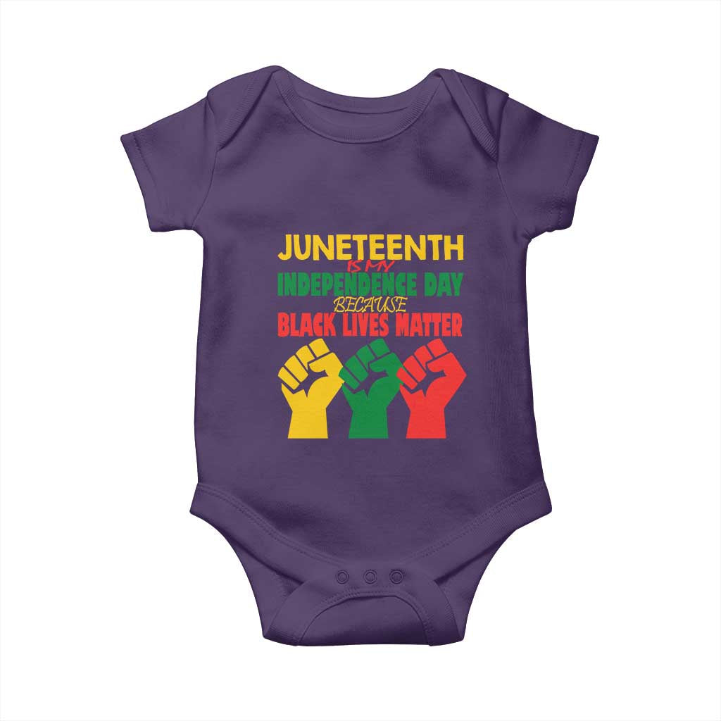 Juneteenth Is My Independence Day Baby Onesie Because BLM