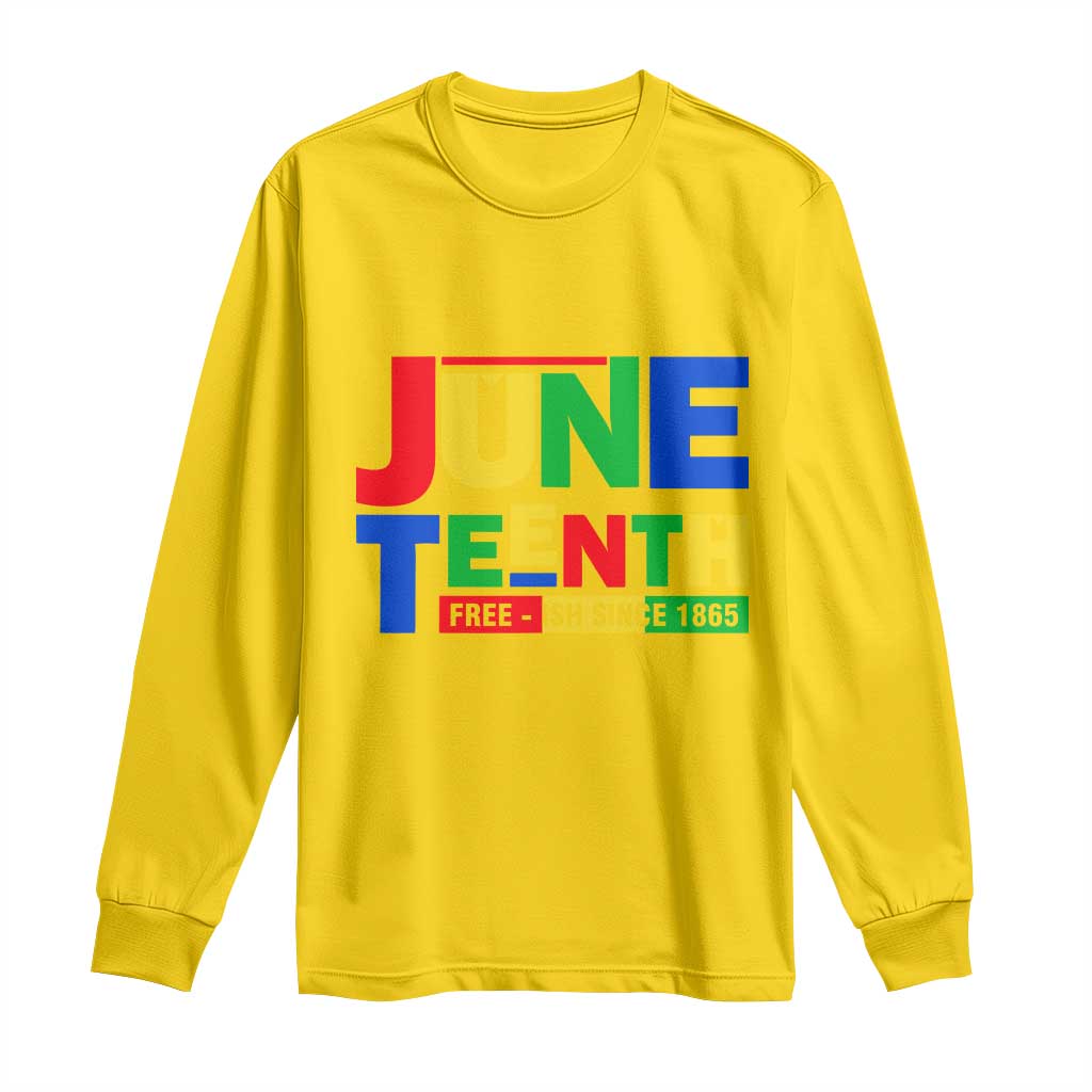 Juneteenth Free Ish Since 1865 Long Sleeve Shirt