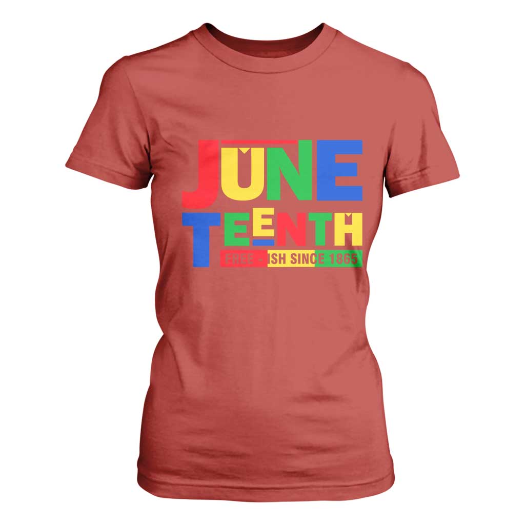 Juneteenth Free Ish Since 1865 T Shirt For Women