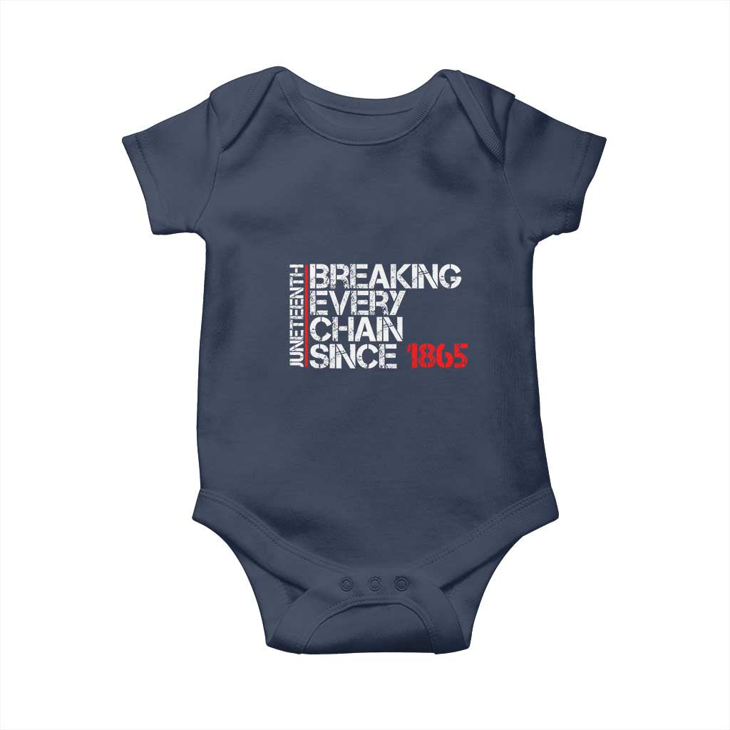 Juneteenth Breaking Every Chain Baby Onesie Since 1865