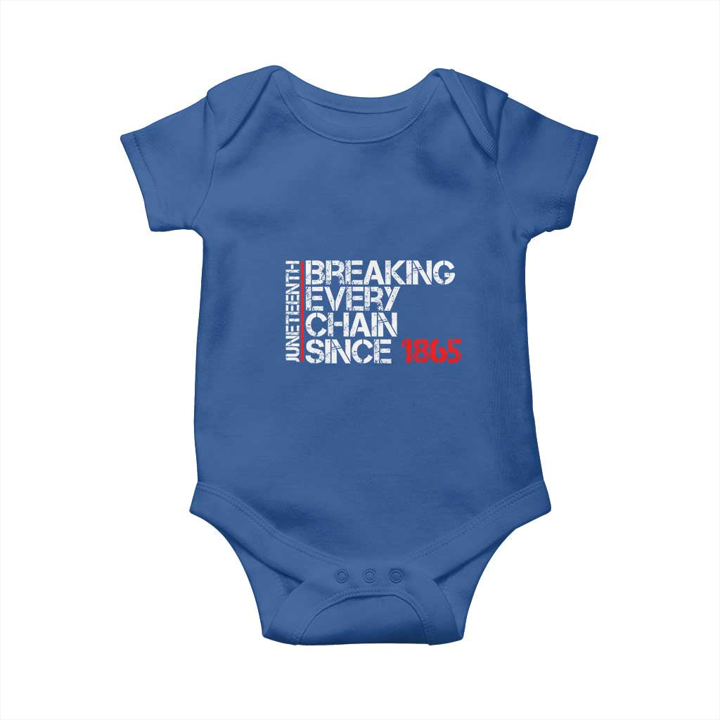 Juneteenth Breaking Every Chain Baby Onesie Since 1865