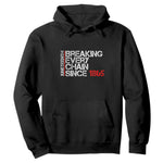 Juneteenth Breaking Every Chain Hoodie Since 1865