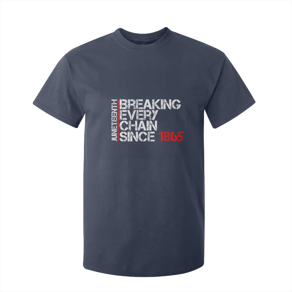 Juneteenth Breaking Every Chain T Shirt For Kid Since 1865