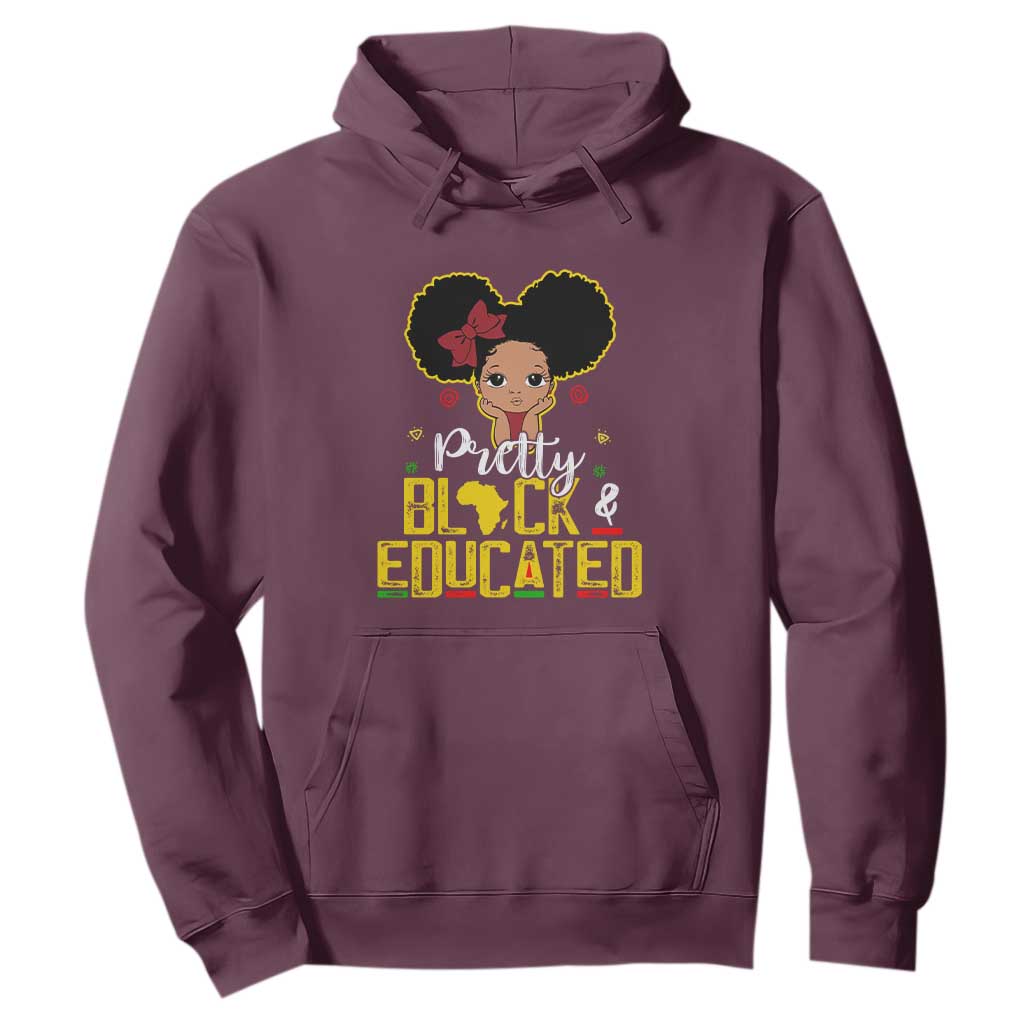 Pretty Black and Educated Hoodie I Am The Strong Afro Queen