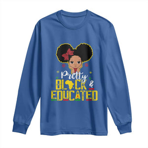 Pretty Black and Educated Long Sleeve Shirt I Am The Strong Afro Queen