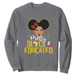 Pretty Black and Educated Sweatshirt I Am The Strong Afro Queen