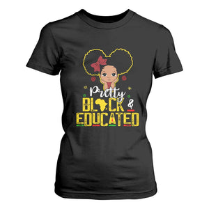 Pretty Black and Educated T Shirt For Women I Am The Strong Afro Queen