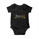 Free-ish Since 1865 Baby Onesie Juneteenth Freedom Emancipation Black History