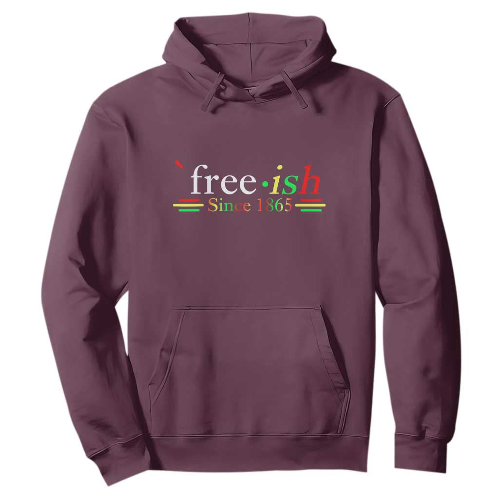Free-ish Since 1865 Hoodie Juneteenth Freedom Emancipation Black History