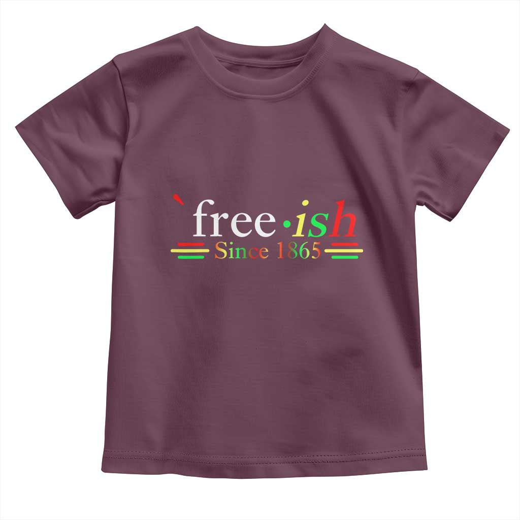 Free-ish Since 1865 Toddler T Shirt Juneteenth Freedom Emancipation Black History