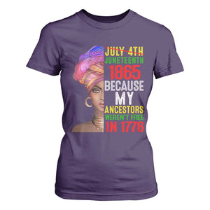 Black Queen Juneteenth 1865 T Shirt For Women Because My Ancestors Weren't Free in 1776