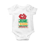 Juneteenth Is My Independence Day Baby Onesie Raised Fist