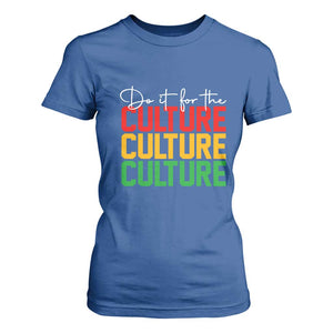 African Pride T Shirt For Women Do It For The Culture