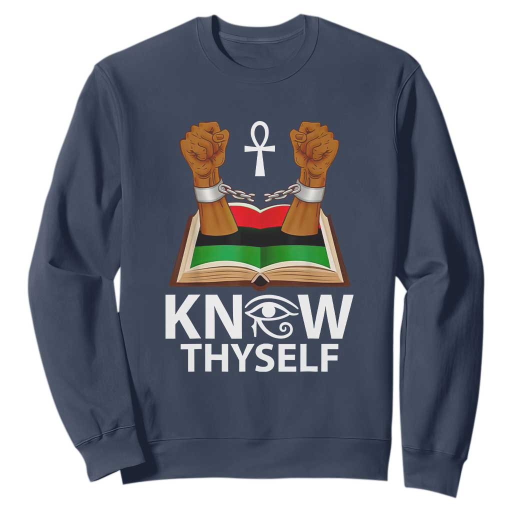 African American History Sweatshirt Know Thyself Break The Chains