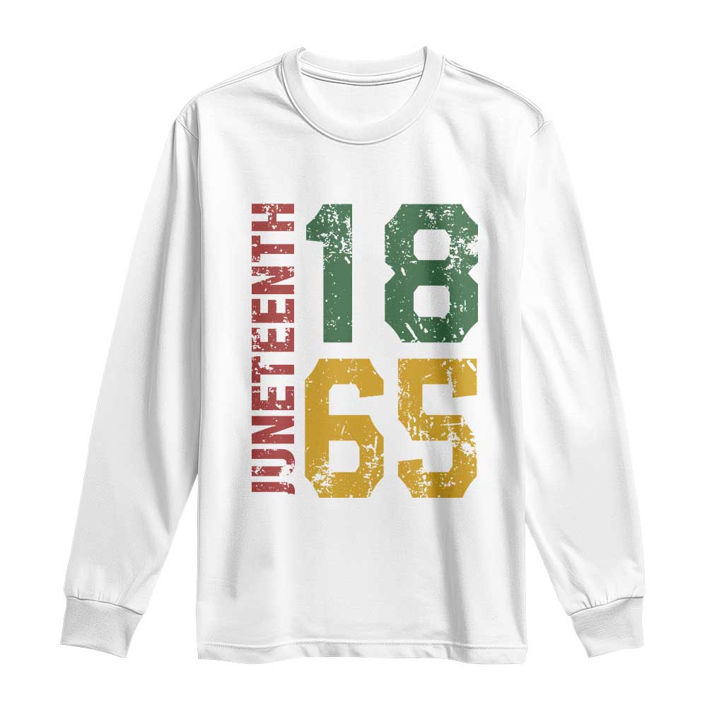 Juneteenth Long Sleeve Shirt Celebrating Freedom In African History Since 1865