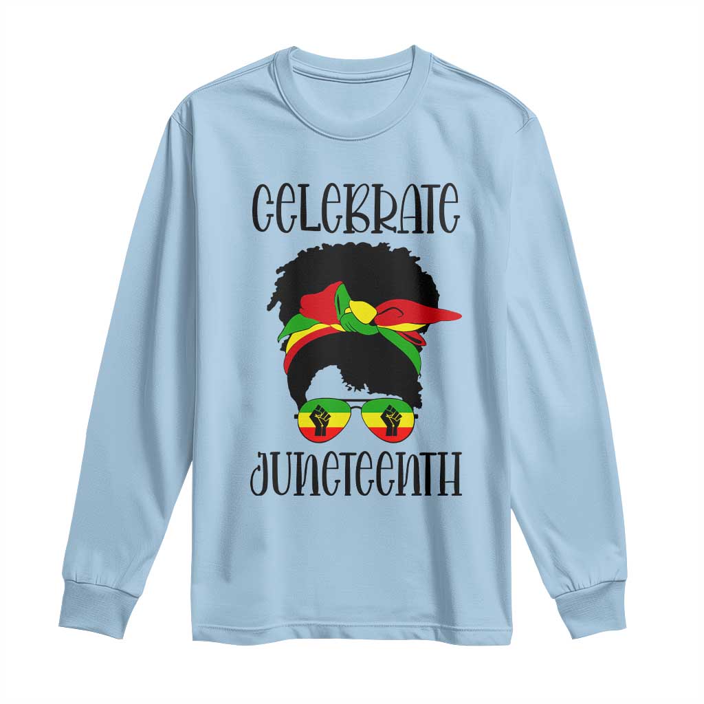 Black Women Long Sleeve Shirt Celebrate Juneteenth Messy Bun