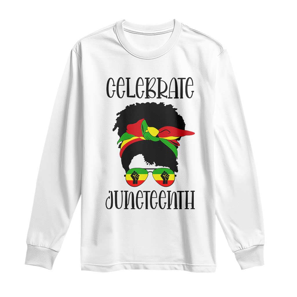 Black Women Long Sleeve Shirt Celebrate Juneteenth Messy Bun