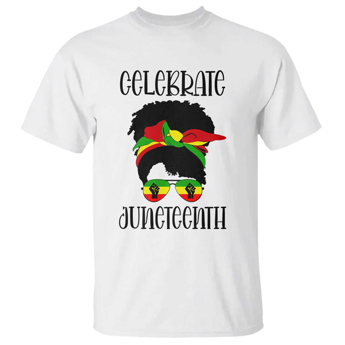 Black Women T Shirt Celebrate Juneteenth Messy Bun