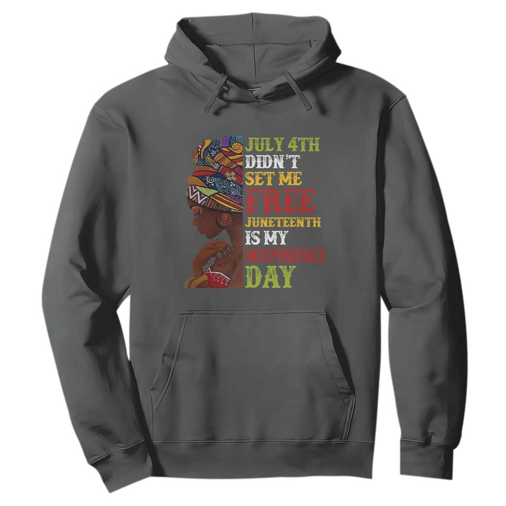 Afro Woman Hoodie Juneteenth is My Independence Day Not July 4th