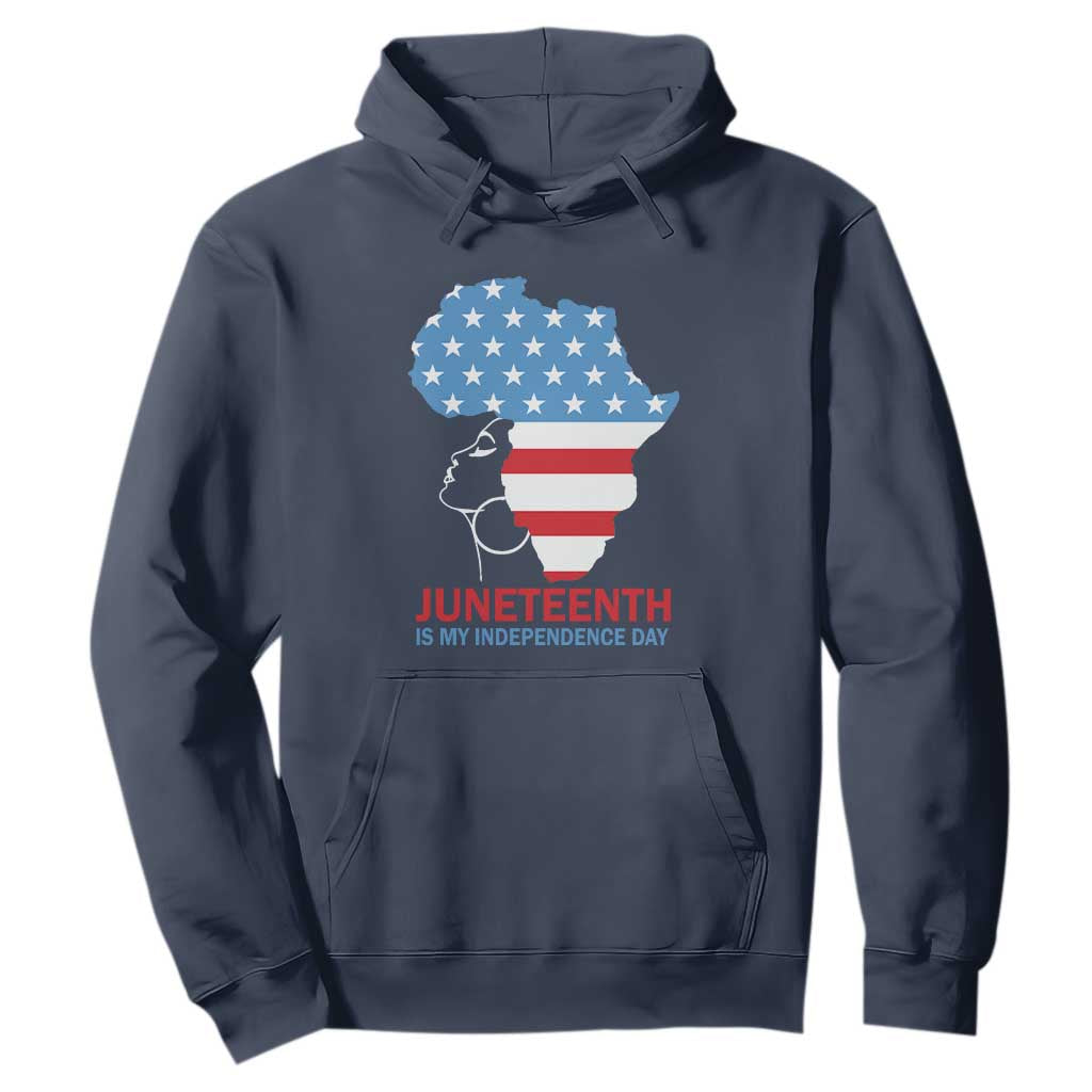 Juneteenth Is My Independence Day Hoodie African Woman Not 4th Of July