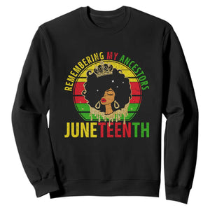 Vintage Juneteenth Sweatshirt Remembering My Ancestors