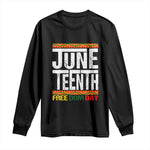 Juneteenth Freedom Day Long Sleeve Shirt Since 1865 Black History Month