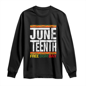 Juneteenth Freedom Day Long Sleeve Shirt Since 1865 Black History Month