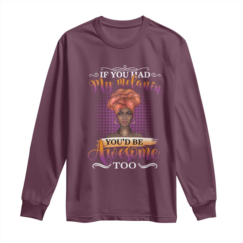 Juneteenth Pride Long Sleeve Shirt You'd Be Awesome Black History Month