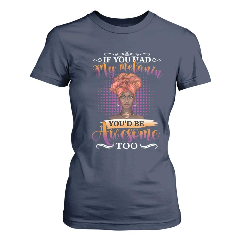 Juneteenth Pride T Shirt For Women You'd Be Awesome Black History Month