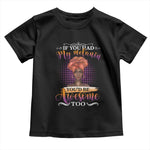 Juneteenth Pride Toddler T Shirt You'd Be Awesome Black History Month