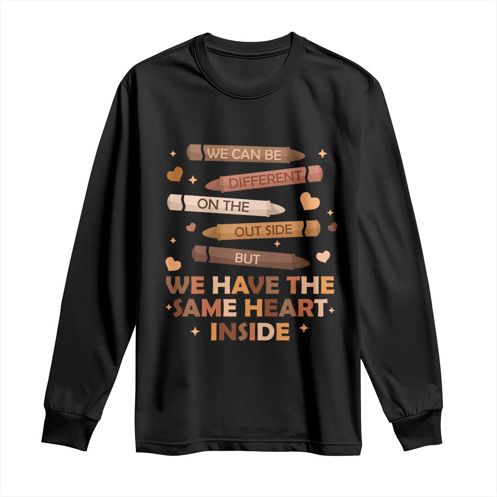 Black Pride Teaching Long Sleeve Shirt For Teacher We Have The Same Heart Inside BHM African American