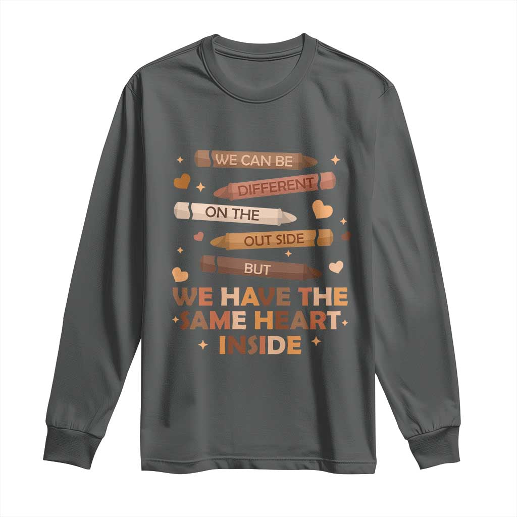 Black Pride Teaching Long Sleeve Shirt For Teacher We Have The Same Heart Inside BHM African American