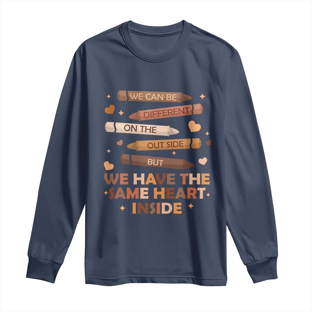 Black Pride Teaching Long Sleeve Shirt For Teacher We Have The Same Heart Inside BHM African American
