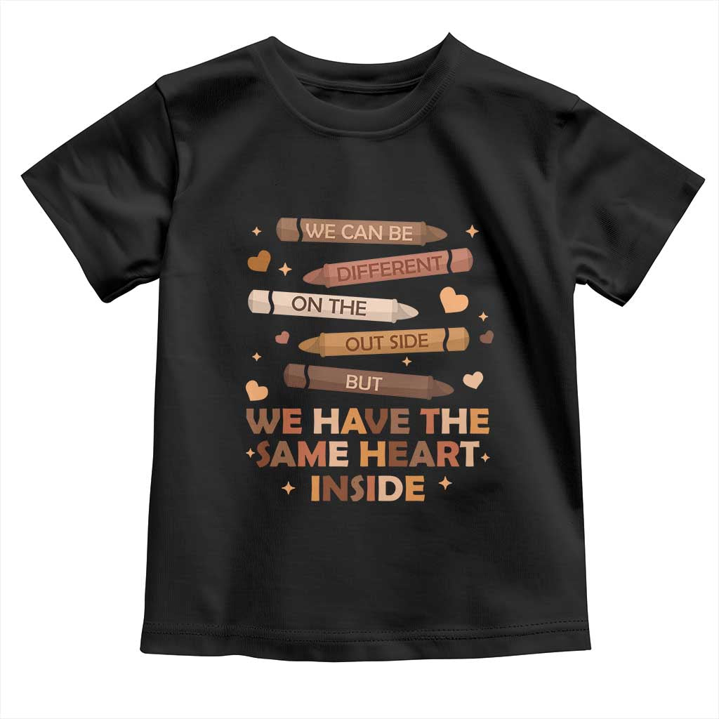 Black Pride Teaching Toddler T Shirt For Teacher We Have The Same Heart Inside BHM African American
