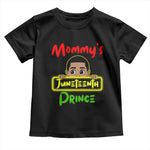 Mommy's Juneteenth Prince Toddler T Shirt Black Boy