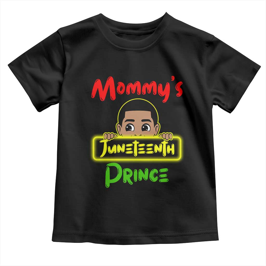 Mommy's Juneteenth Prince Toddler T Shirt Black Boy