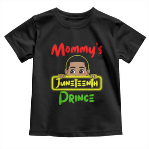 Mommy's Juneteenth Prince Toddler T Shirt Black Boy